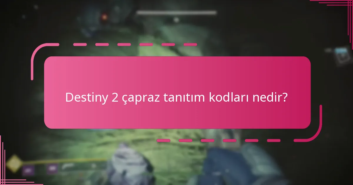 Destiny 2 çapraz tanıtım kodları, diğer oyun tanıtımlarıyla nasıl karşılaştırılır?