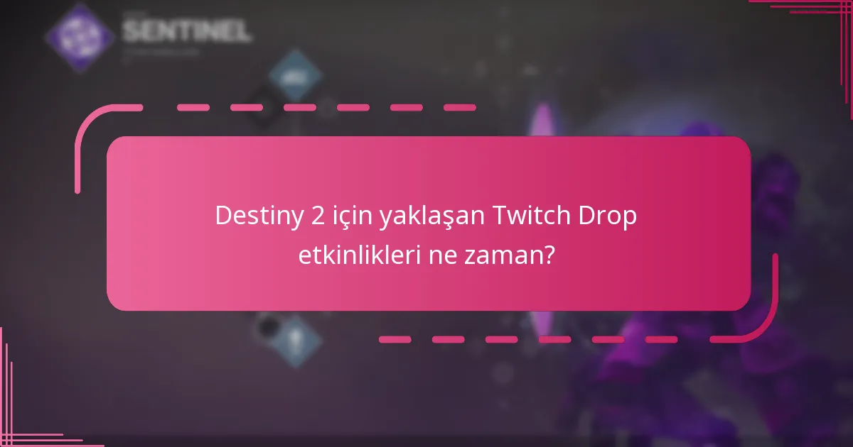 Destiny 2 Drops için en iyi Twitch kanalları hangileridir?