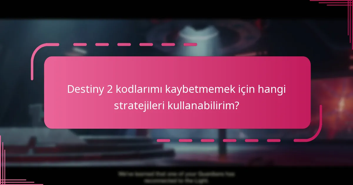 Destiny 2 kodlarımı nasıl takip edebilirim?