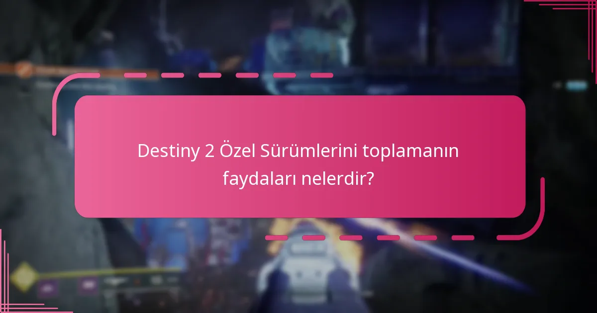 Oyuncular Destiny 2 Özel Sürümlerini nereden satın alabilir?