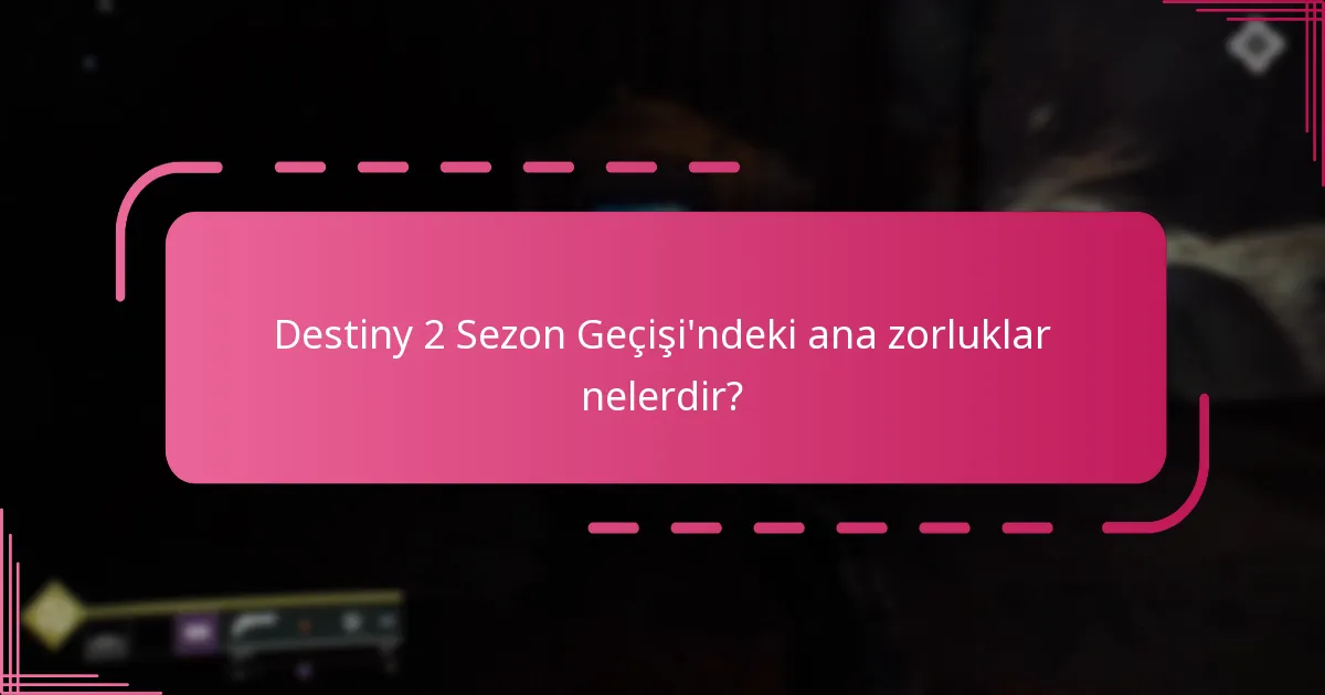 Oyuncular Sezon Geçişi zorlukları aracılığıyla hangi ödülleri açabilir?