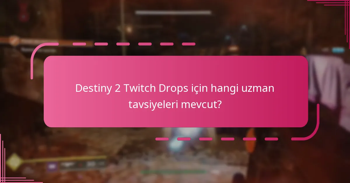Destiny 2 Twitch Drops’ı nasıl talep ederim?