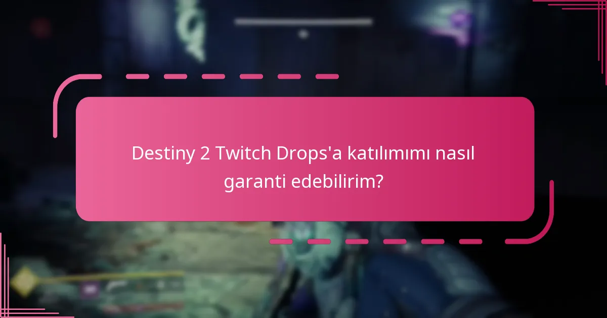 Destiny 2 Twitch Drops’a katılmanın ödülleri nelerdir?