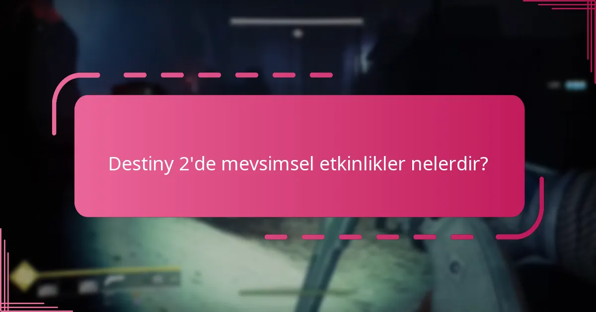 Mevsimsel etkinliklerden hangi ödülleri kazanabilirim?