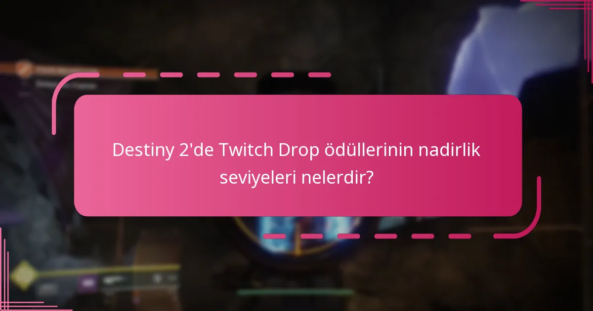 Oyuncular Destiny 2 Twitch Drop ödüllerini nasıl talep edebilir?