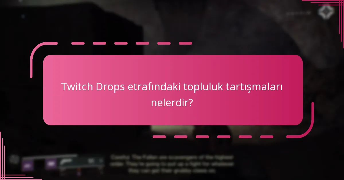 Twitch Drops için hangi geri bildirim mekanizmaları mevcuttur?